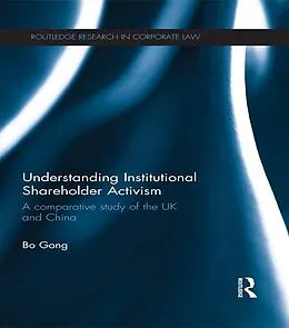 E-Book (pdf) Understanding Institutional Shareholder Activism von Bo Gong