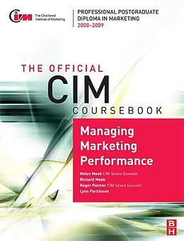 E-Book (epub) CIM Coursebook 08/09 Managing Marketing Performance von Helen Meek, Richard Meek, Roger Palmer