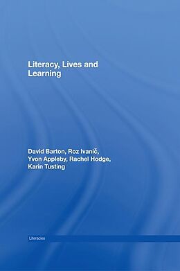 E-Book (epub) Literacy, Lives and Learning von David Barton, Roz Ivanic, Yvon Appleby