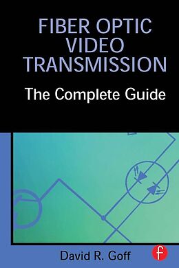 E-Book (pdf) Fiber Optic Video Transmission von David Goff
