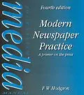 PDF Modern Newspaper Practice von F W Hodgson