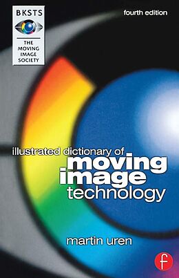 eBook (epub) BKSTS Illustrated Dictionary of Moving Image Technology de Martin Uren