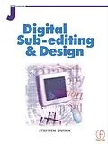 E-Book (epub) Digital Sub-Editing and Design von Stephen Quinn