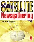 E-Book (epub) Satellite Newsgathering von Jonathan Higgins