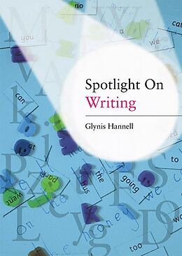 E-Book (pdf) Spotlight on Writing von Glynis Hannell
