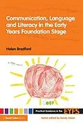 PDF Communication, Language and Literacy in the Early Years Foundation Stage von Helen Bradford