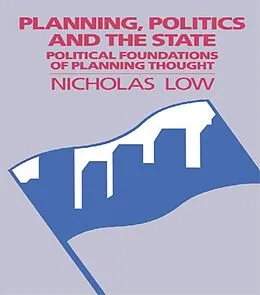 E-Book (pdf) Planning, Politics and the State von Nicholas Low
