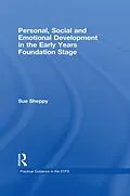 E-Book (epub) Personal, Social and Emotional Development in the Early Years Foundation Stage von Sue Sheppy