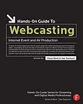 E-Book (epub) Hands-On Guide to Webcasting von Steve Mack, Dan Rayburn