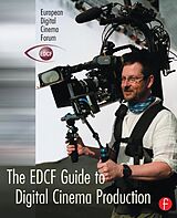E-Book (pdf) The EDCF Guide to Digital Cinema Production von 