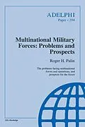 E-Book (pdf) Multinational Military Forces von Roger Palin