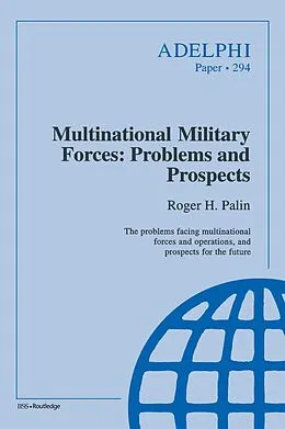 E-Book (epub) Multinational Military Forces von Roger Palin
