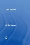 E-Book (epub) Youth in Prison von M. A. Bortner, Linda Williams