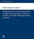E-Book (epub) Globalisation and Insecurity in the Twenty-First Century von Christopher Coker