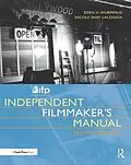 E-Book (pdf) IFP/Los Angeles Independent Filmmaker's Manual von Eden H. Wurmfeld, Nicole Laloggia