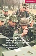 E-Book (pdf) Reshaping Defence Diplomacy von Andrew Cottey