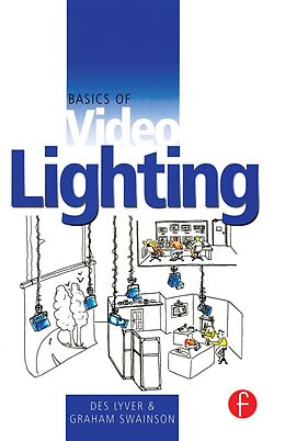 E-Book (pdf) Basics of Video Lighting von Des Lyver, Graham Swainson
