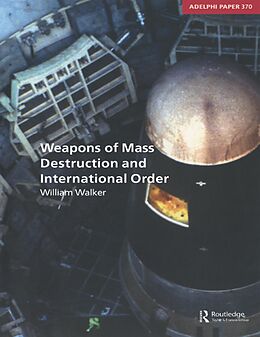 E-Book (pdf) Weapons of Mass Destruction and International Order von William Walker