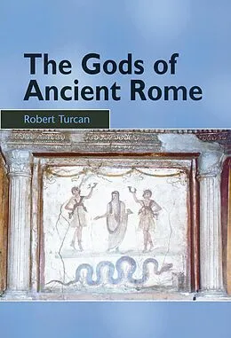 E-Book (pdf) The Gods of Ancient Rome von Robert Turcan