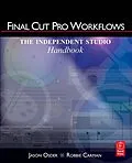 E-Book (pdf) Final Cut Pro Workflows von Jason Osder, Robbie Carman