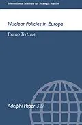 E-Book (pdf) Nuclear Policies in Europe von Bruno Tertrais