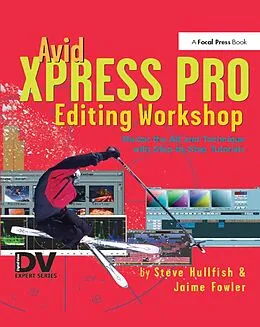 E-Book (pdf) Avid Xpress Pro Editing Workshop von Steve Hullfish