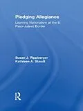 E-Book (pdf) Pledging Allegiance von Susan J. Rippberger, Kathleen A. Staudt