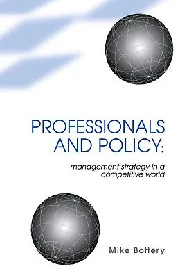 E-Book (epub) Professionals and Policy von Mike Bottery