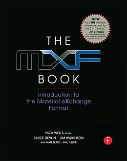 E-Book (pdf) The MXF Book von Nick Wells, Oliver Morgan, Jim Wilkinson