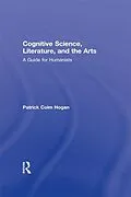 E-Book (pdf) Cognitive Science, Literature, and the Arts von Patrick Colm Hogan