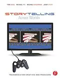 E-Book (epub) Storytelling Across Worlds von Tom Dowd, Michael Niederman, Michael Fry