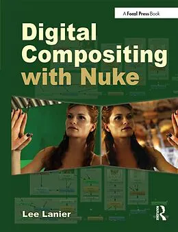 E-Book (epub) Digital Compositing with Nuke von Lee Lanier