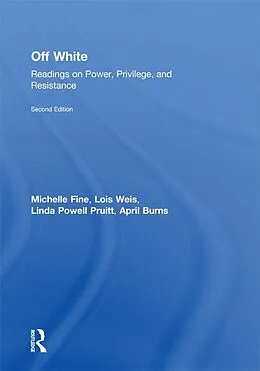 E-Book (pdf) Off White von Michelle Fine, Lois Weis, Linda Powell Pruitt