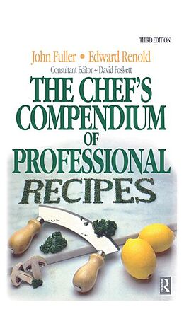 eBook (epub) Chef's Compendium of Professional Recipes de Edward Renold, David Foskett, John Fuller