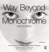 E-Book (epub) Way Beyond Monochrome 2e von Ralph Lambrecht, Chris Woodhouse