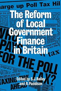 E-Book (pdf) Reform of Local Government Finance in Britain von Ronan Paddison, S. J. Bailey