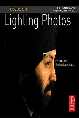 E-Book (pdf) Focus On Lighting Photos von Fil Hunter, Robin Reid
