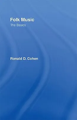 E-Book (pdf) Folk Music: The Basics von Ronald Cohen