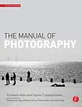 E-Book (epub) The Manual of Photography von Elizabeth Allen, Sophie Triantaphillidou