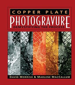 E-Book (pdf) Copper Plate Photogravure von David Morrish, Marlene MacCallum