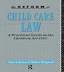 E-Book (pdf) The Reform of Child Care Law von John Eekelaar