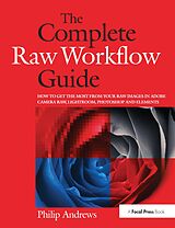 E-Book (pdf) The Complete Raw Workflow Guide von Philip Andrews