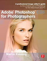 E-Book (epub) Adobe Photoshop CS6 for Photographers von Martin Evening