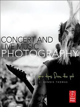 E-Book (pdf) Concert and Live Music Photography von J. Dennis Thomas