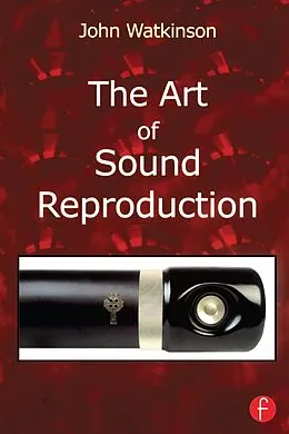 E-Book (epub) The Art of Sound Reproduction von John Watkinson