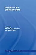 E-Book (pdf) Nomads in the Sedentary World von Anatoly M. Khazanov, Andre Wink