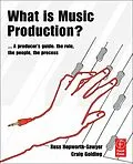E-Book (pdf) What is Music Production? von Russ Hepworth-Sawyer, Craig Golding