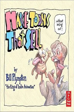 ePUB Make Toons That Sell Without Selling Out von Bill Plympton