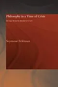 ePUB Philosophy in a Time of Crisis von Seymour Feldman