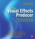 E-Book (epub) The Visual Effects Producer von Charles Finance, Susan Zwerman